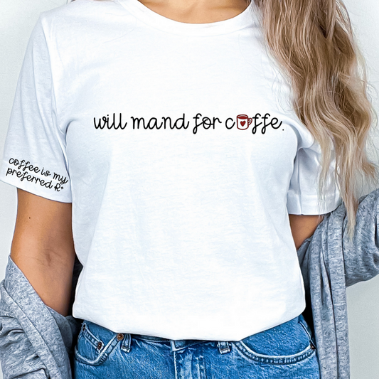 Will mand for Coffee!